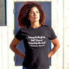 I May Be the First Kamala Harris Tee